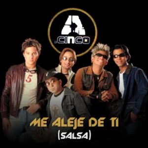 Disco Me Alejé de Ti de A.5
