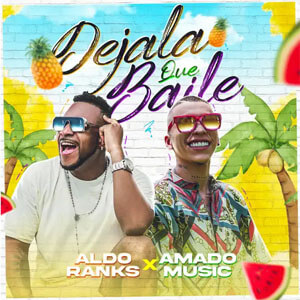 Disco Déjala Que Baile  de Aldo Ranks