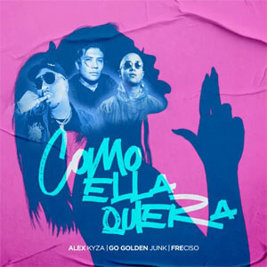 Disco Como Ella Quiera  de Alex Kyza