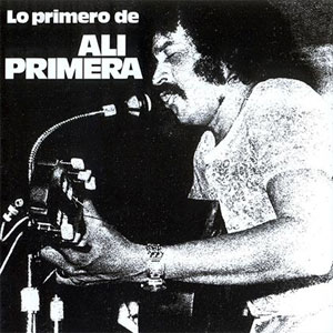 Disco Lo Primero De Alí Primera de Alí Primera