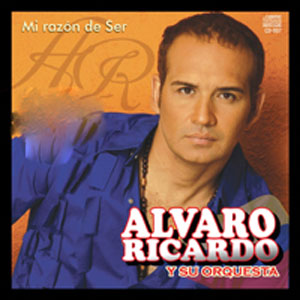 Disco Mi Razón De Ser de Álvaro Ricardo