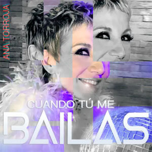 Disco Cuando Tú Me Bailas de Ana Torroja