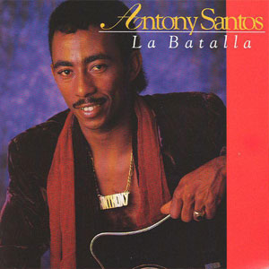Disco La Batalla de Antony Santos