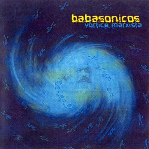 Disco Vortice Marxista de Babasónicos