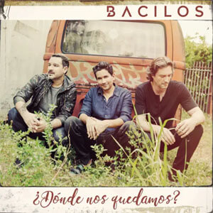 Disco ¿Dónde Nos Quedamos? de Bacilos