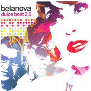 Disco Dulce Beat 2.0 de Belanova