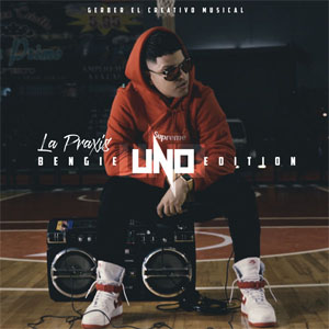 Disco La Praxis (Uno Edition) de Bengie