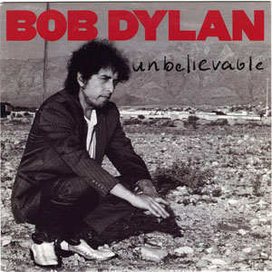 Disco Unbelievable de Bob Dylan