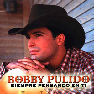 Disco Siempre Pensando de Bobby Pulido