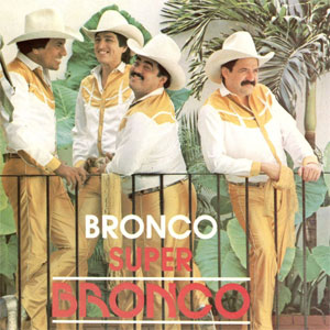 Disco Súper Bronco de Bronco