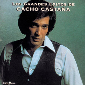 Disco Los Grandes Éxitos De Cacho Castaña de Cacho Castaña
