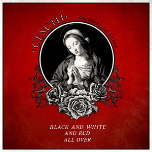 Disco Black And White And Red All Over (Andreikelos Remix) de Ceschi