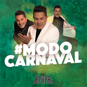 Disco Modo Carnaval de Checo Acosta