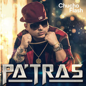 Disco Pa' Tras  de Chucho Flash