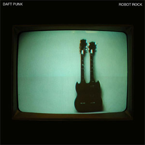 Disco Robot Rock de Daft Punk