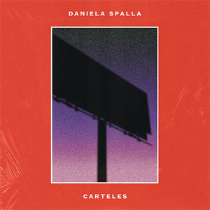 Disco Carteles de Daniela Spalla