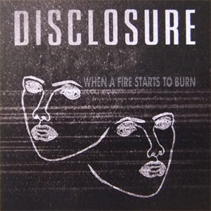 Disco When A Fire Starts To Burn de Disclosure