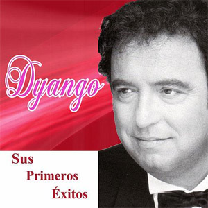 Disco Sus Primeros Éxitos de Dyango