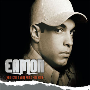 Disco (How Could You) Bring Him Home de Eamon