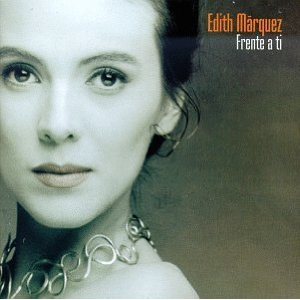 Disco Frente a Ti de Edith Márquez