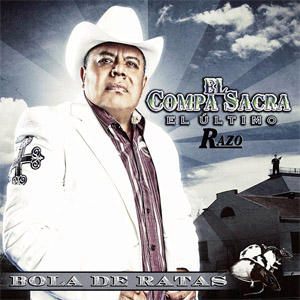Disco Bola De Ratas de El Compa Sacra