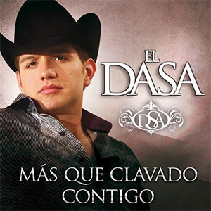 Disco Más Que Clavado Contigo de El Dasa