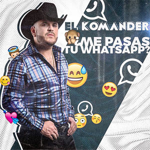 Disco Me Pasas Tu Whatsapp de El Komander