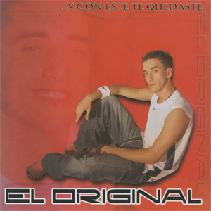 Disco Y Con Este Te Quedaste de El Original