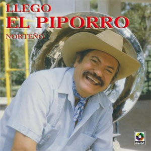 Disco Llegó El Piporro de El Piporro
