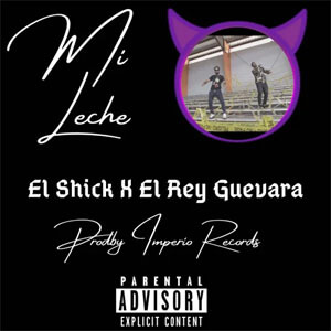 Disco Mi Leche de El Shick