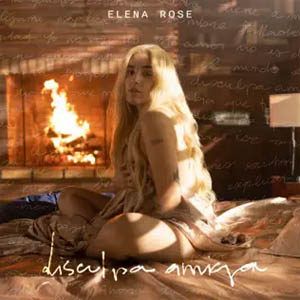 Disco Disculpa Amiga  de Elena Rose