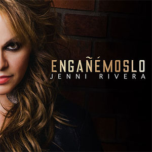 Disco Engañémoslo de Jenni Rivera