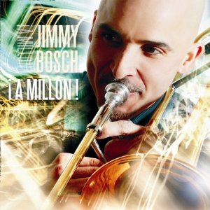 Disco A Million de Jimmy Bosch
