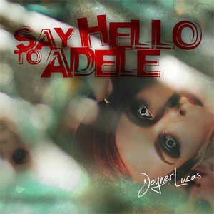 Disco Say Hello to Adele de Joyner Lucas