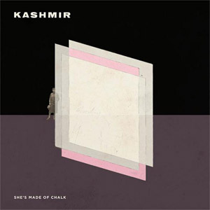 Disco She's Made of Chalk  de Kashmir
