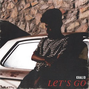 Disco Let's Go de Khalid