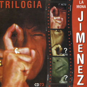 Disco Trilogía 1er Acto de La Mona Jiménez