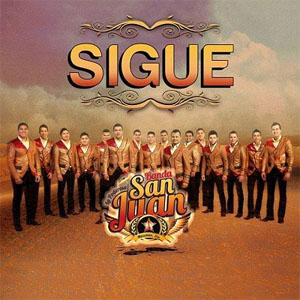 Disco Sigue de La Poderosa Banda San Juan