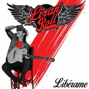 Disco Libérame de Liran' Roll