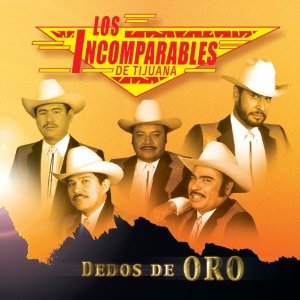 Disco Dedos de Oro de Los Incomparables de Tijuana