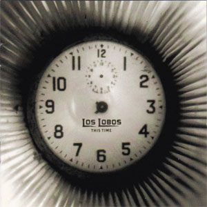 Disco This Time de Los Lobos