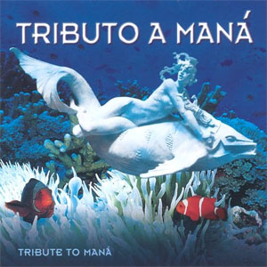 Disco Tributo A Maná de Maná
