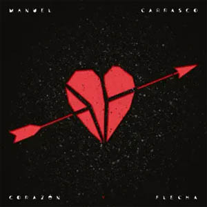 Disco Corazón Y Flecha de Manuel Carrasco