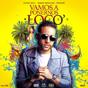Disco Vamos a Ponernos Locos de Mark B