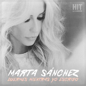 Disco Duermes Mientras Yo Escribo de Marta Sánchez