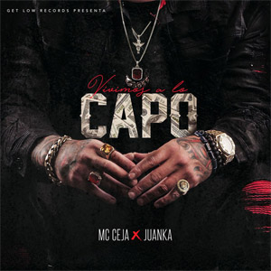 Álbum Vivimos A Lo Capo de MC Ceja
