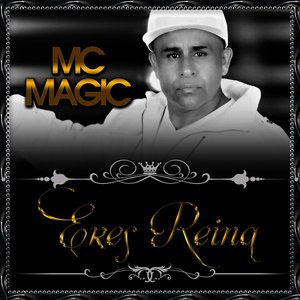 Disco Eres Reina de MC Magic