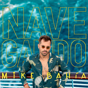 Disco Navegando de Mike Bahía