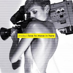 Disco I Love To Move In Here de Moby