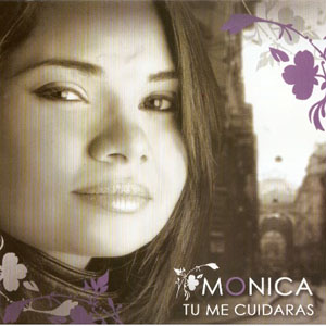 Disco Tú Me Cuidarás de Mónica Rodríguez